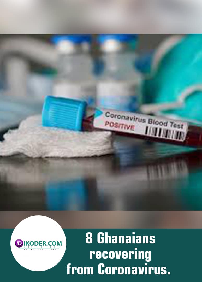 8 Ghanaians recovering from Coronavirus.