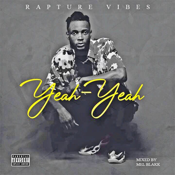 Rapture Vibes – Yeah Yeah (Mixed by Mel Blakk)
